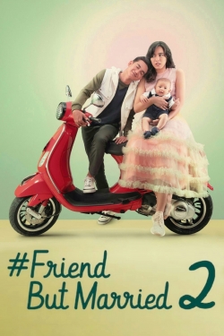 Watch #FriendButMarried 2 free movies