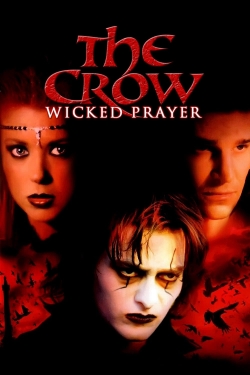 Watch The Crow: Wicked Prayer free movies