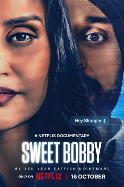 Watch Sweet Bobby: My Catfish Nightmare free movies