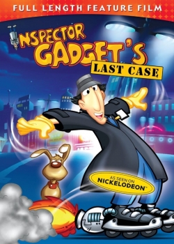 Watch Inspector Gadget's Last Case free movies