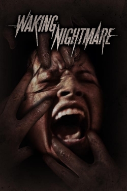 Watch Waking Nightmare free movies