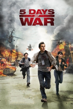 Watch 5 Days of War free movies