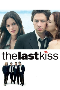 Watch The Last Kiss free movies