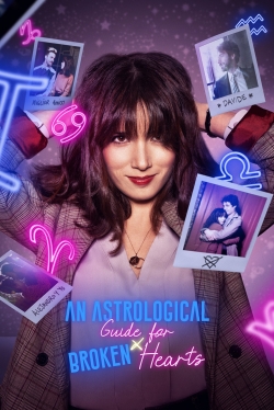 Watch An Astrological Guide for Broken Hearts free movies