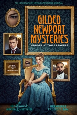 Watch Gilded Newport Mysteries: Murder at the Breakers free movies