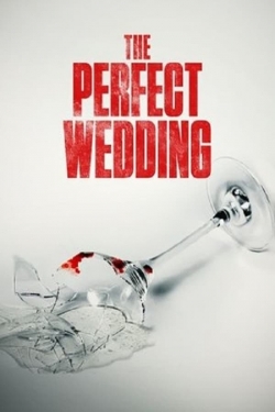 Watch The Perfect Wedding free movies