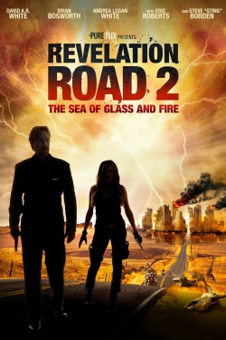 Watch Revelation Road 2: The Sea of Glass and Fire free movies