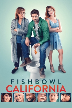 Watch Fishbowl California free movies