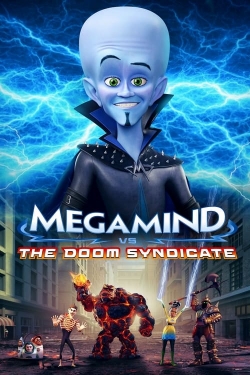 Watch Megamind vs. the Doom Syndicate free movies