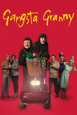 Watch Gangsta Granny free movies