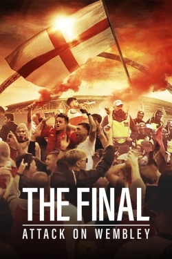 Watch The Final: Attack on Wembley free movies