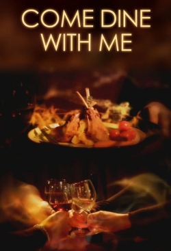 Watch Come Dine with Me free movies