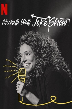 Watch Michelle Wolf: Joke Show free movies