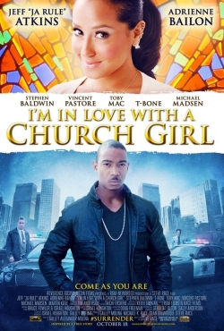 Watch I'm in Love with a Church Girl free movies