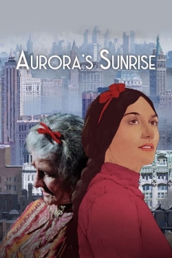 Watch Aurora's Sunrise free movies