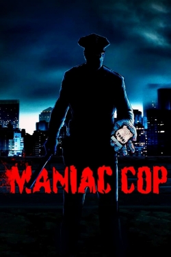 Watch Maniac Cop free movies