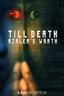 Watch Till Death: Azalea’s Wrath free movies
