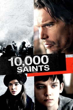 Watch 10,000 Saints free movies