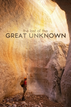 Watch Last of the Great Unknown free movies