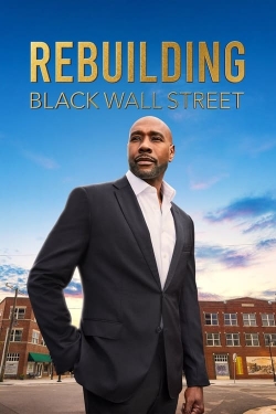 Watch Rebuilding Black Wall Street free movies