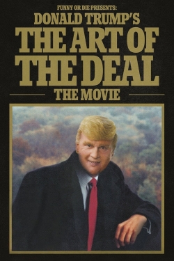 Watch Donald Trump's The Art of the Deal: The Movie free movies