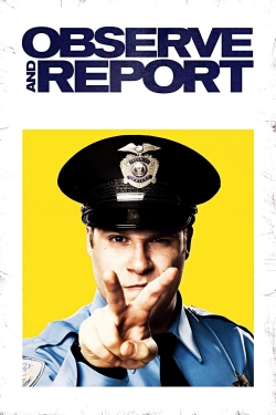 Watch Observe and Report free movies