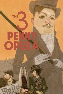 Watch The 3 Penny Opera free movies