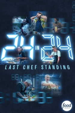 Watch 24 in 24: Last Chef Standing free movies