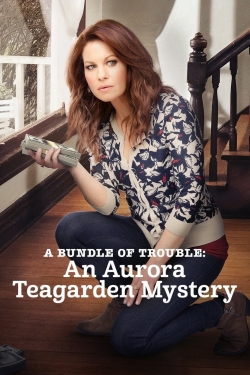 Watch A Bundle of Trouble: An Aurora Teagarden Mystery free movies