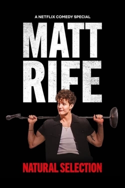 Watch Matt Rife: Natural Selection free movies