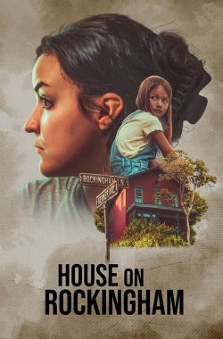 Watch House on Rockingham free movies