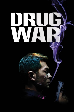 Watch Drug War free movies