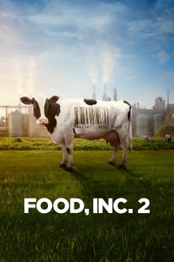 Watch Food, Inc. 2 free movies