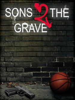 Watch Sons 2 the Grave free movies