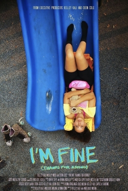 Watch I’m Fine (Thanks For Asking) free movies