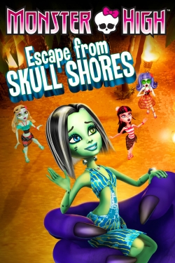 Watch Monster High: Escape from Skull Shores free movies