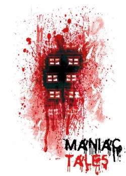 Watch Maniac Tales free movies