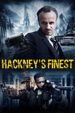 Watch Hackney's Finest free movies