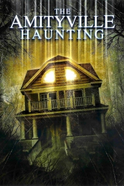 Watch The Amityville Haunting free movies