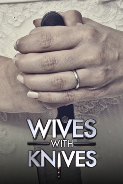 Watch Wives with Knives free movies