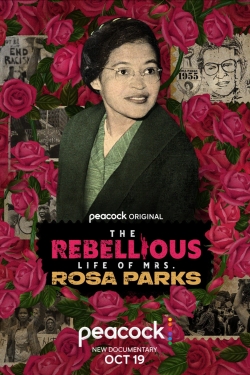 Watch The Rebellious Life of Mrs. Rosa Parks free movies