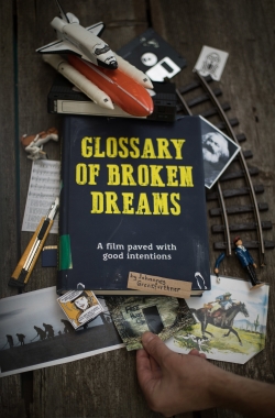 Watch Glossary of Broken Dreams free movies