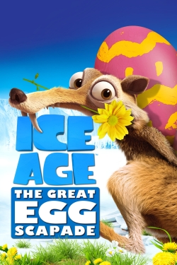 Watch Ice Age: The Great Egg-Scapade free movies