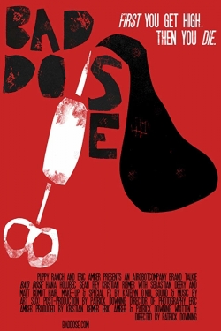 Watch Bad Dose free movies