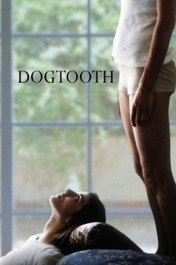 Watch Dogtooth free movies