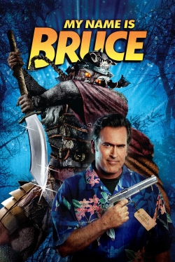 Watch My Name Is Bruce free movies