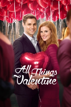 Watch All Things Valentine free movies