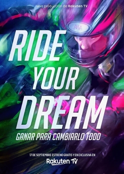 Watch Ride Your Dream free movies