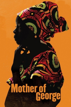 Watch Mother of George free movies