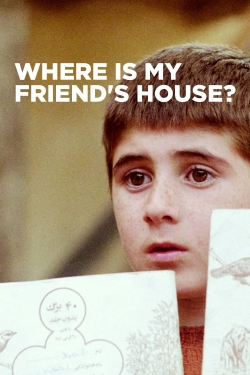 Watch Where Is My Friend's House? free movies